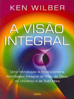 cover image of A Visão Integral
